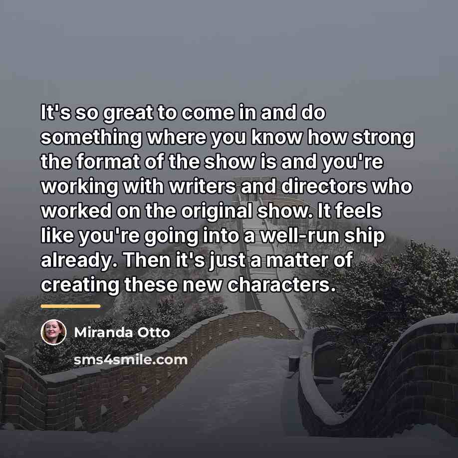 “It's so great to come in and do something where…” quote by Miranda Otto