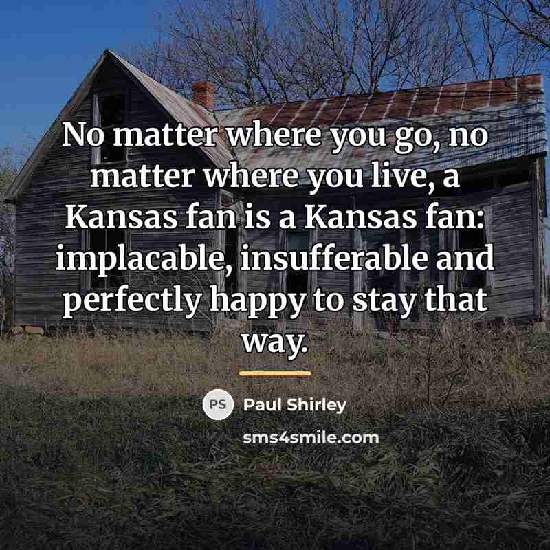 “No matter where you go, no matter where you live,…” quote by Paul Shirley