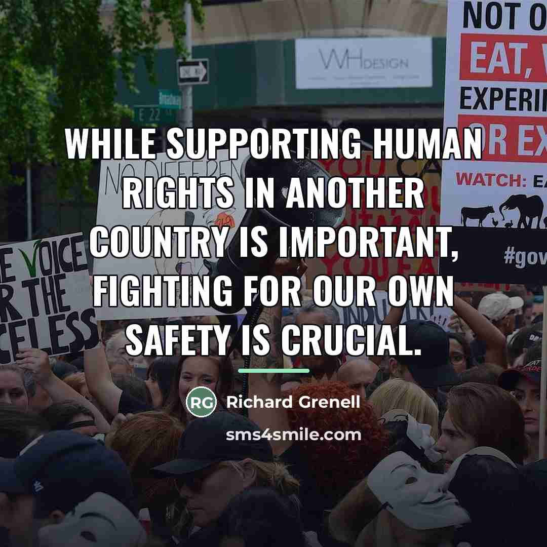 “While supporting human rights in another country is important, fighting…” quote by Richard Grenell