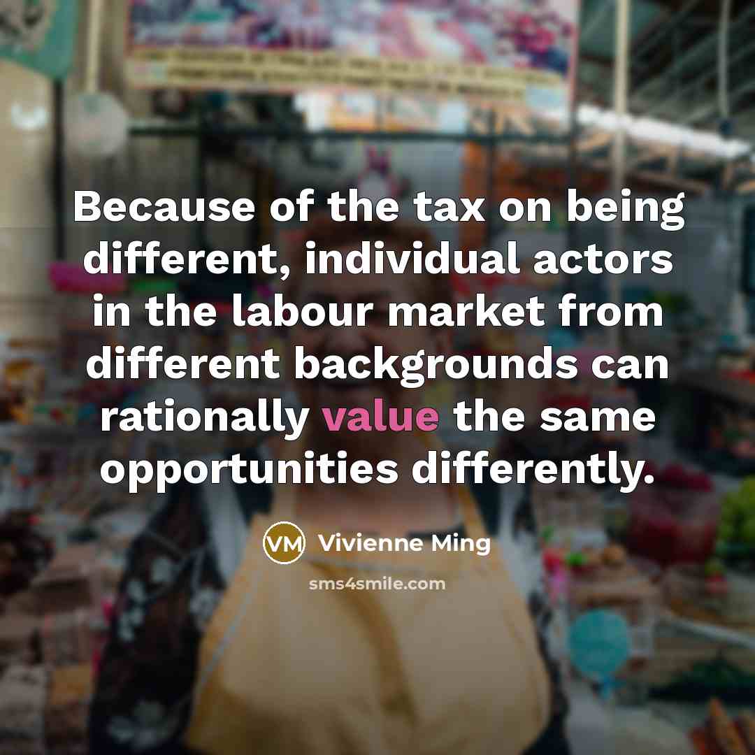 “Because of the tax on being different, individual actors in…” quote by Vivienne Ming