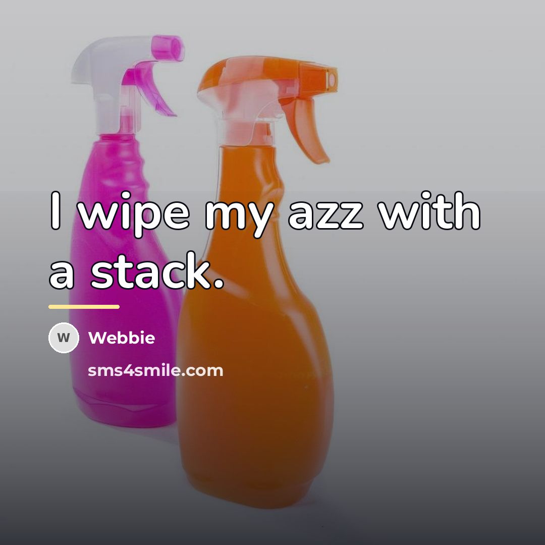“I wipe my azz with a stack.…” quote by Webbie
