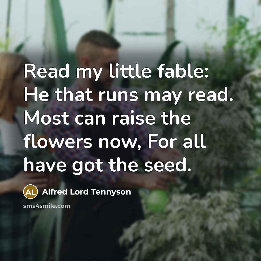 “Read my little fable: He that runs may read. Most…” quote by Alfred Lord Tennyson