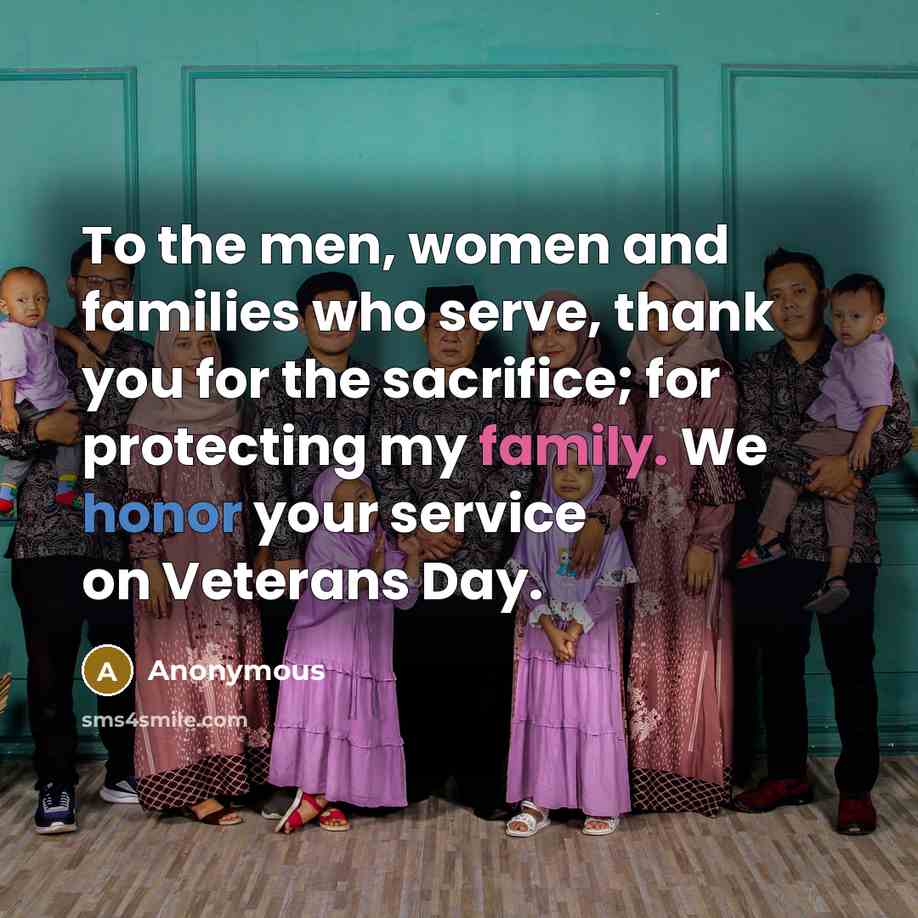 “To the men, women and families who serve, thank you…” quote by Anonymous