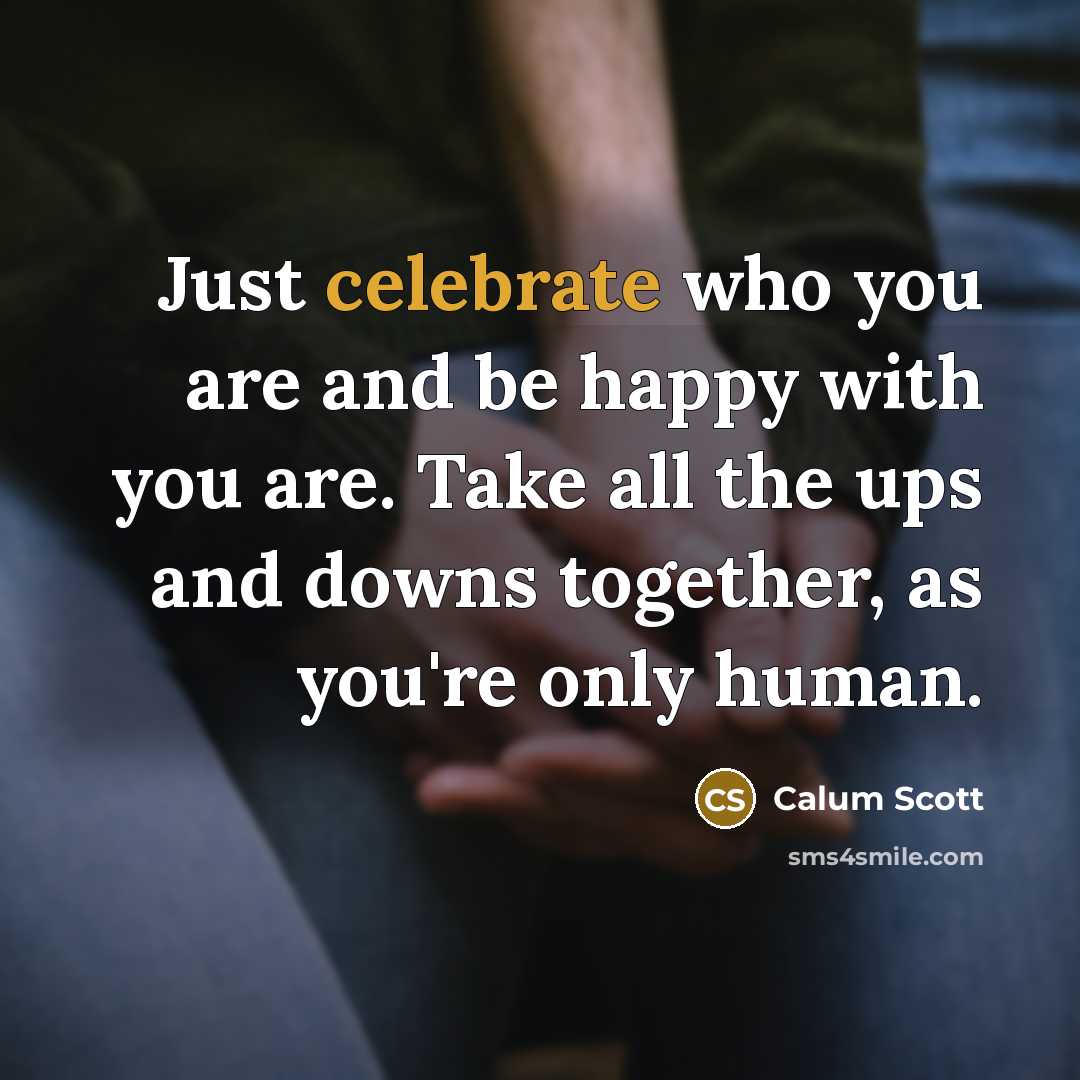 “Just celebrate who you are and be happy with you…” quote by Calum Scott