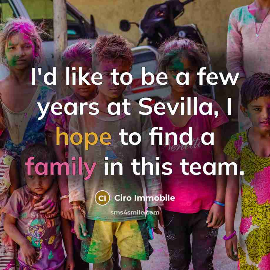 “I'd like to be a few years at Sevilla, I…” quote by Ciro Immobile