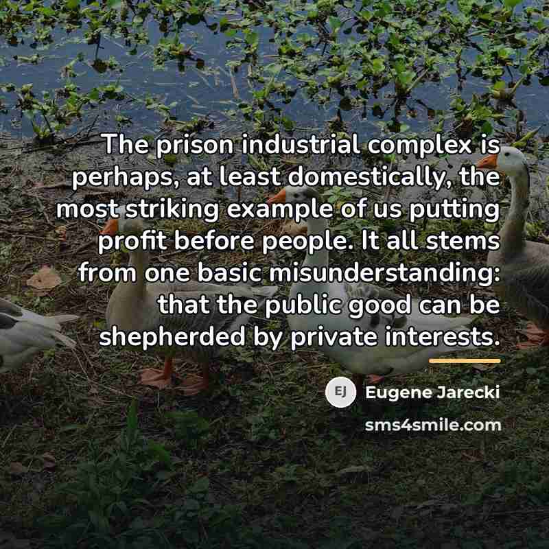 “The prison industrial complex is perhaps, at least domestically, the…” quote by Eugene Jarecki