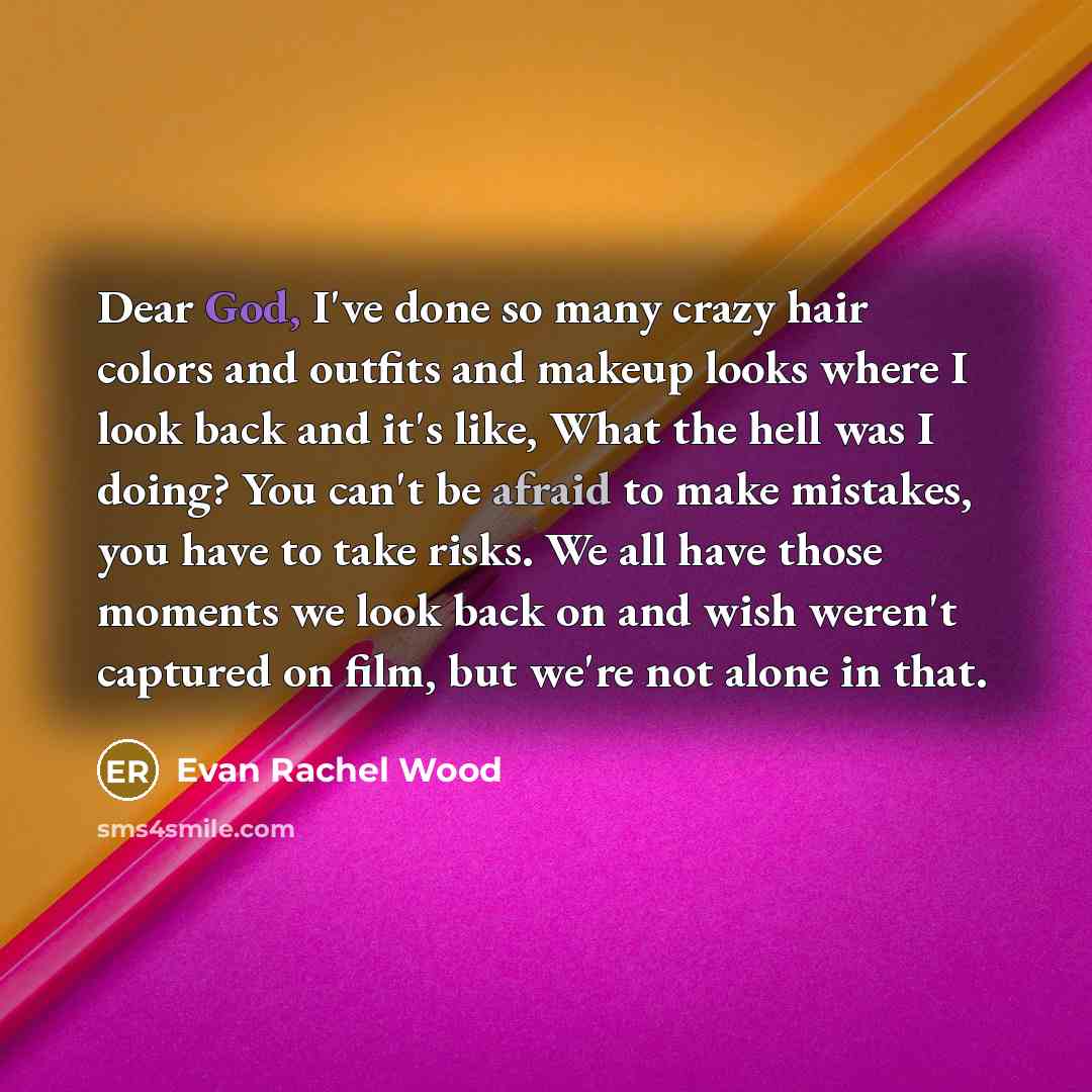 “Dear God, I've done so many crazy hair colors and…” quote by Evan Rachel Wood