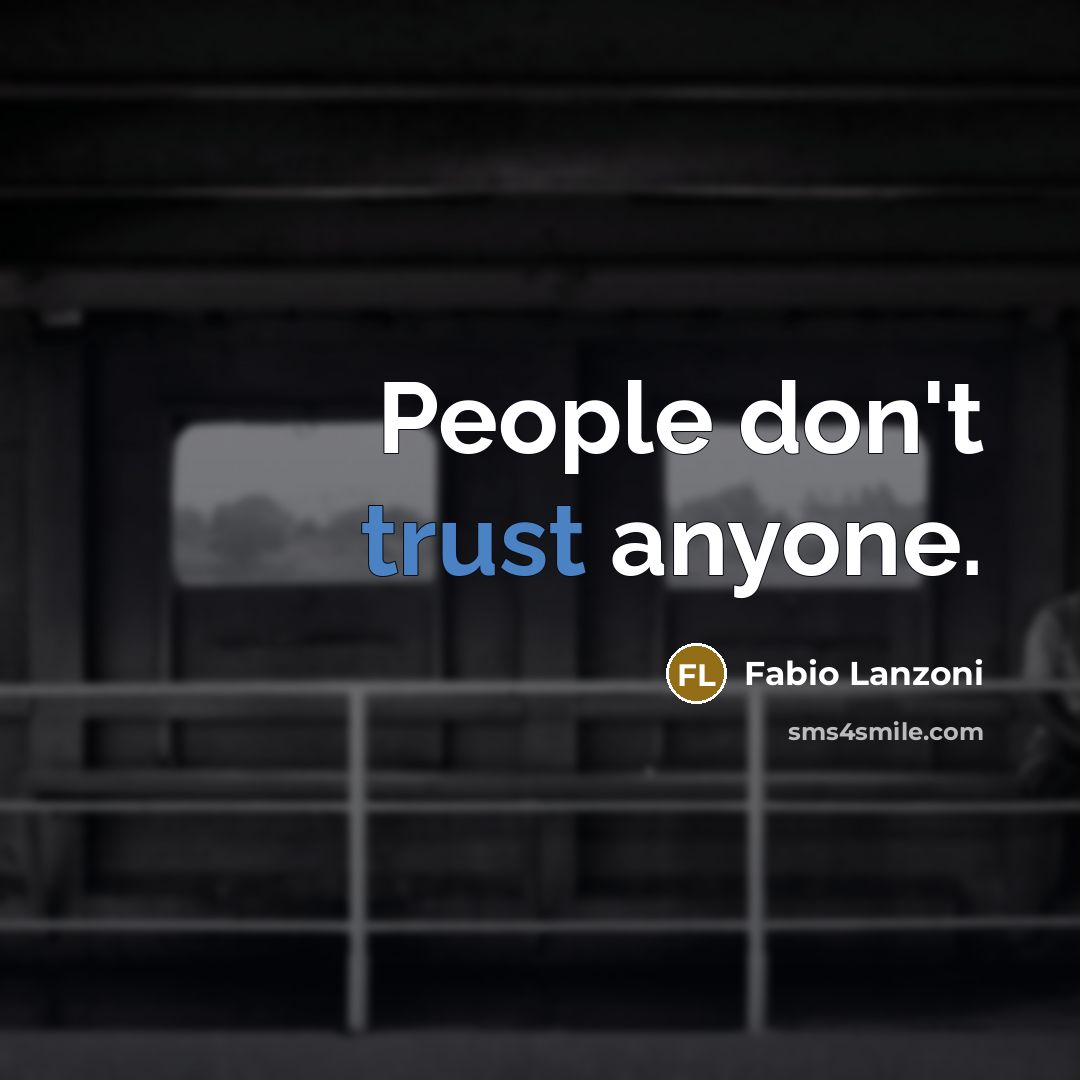 “People don't trust anyone.…” quote by Fabio Lanzoni