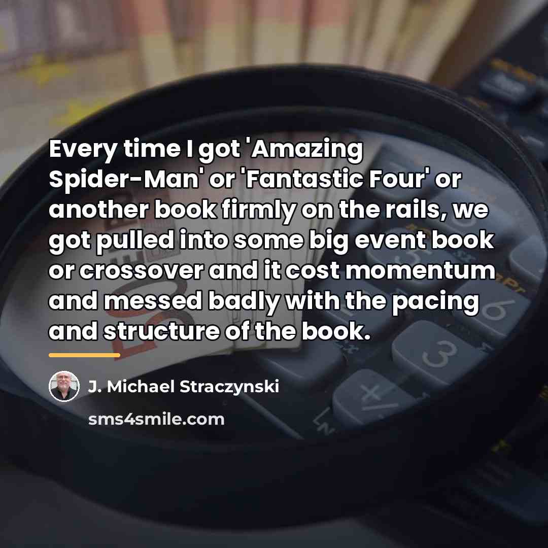 “Every time I got 'Amazing Spider-Man' or 'Fantastic Four' or…” quote by J. Michael Straczynski