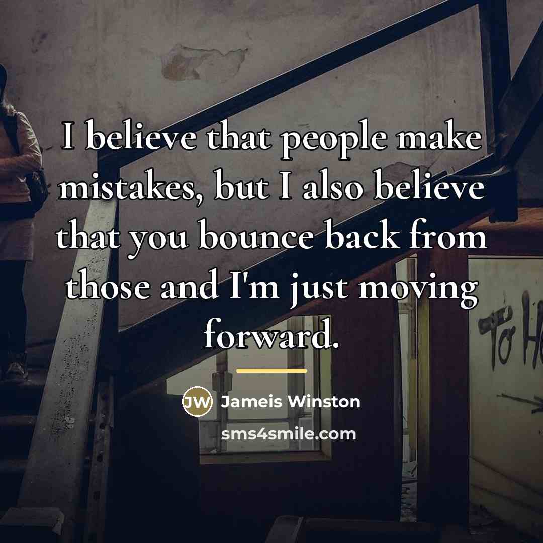 “I believe that people make mistakes, but I also believe…” quote by Jameis Winston