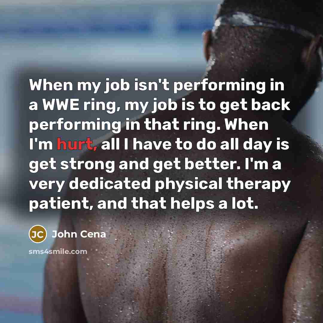 “When my job isn't performing in a WWE ring, my…” quote by John Cena