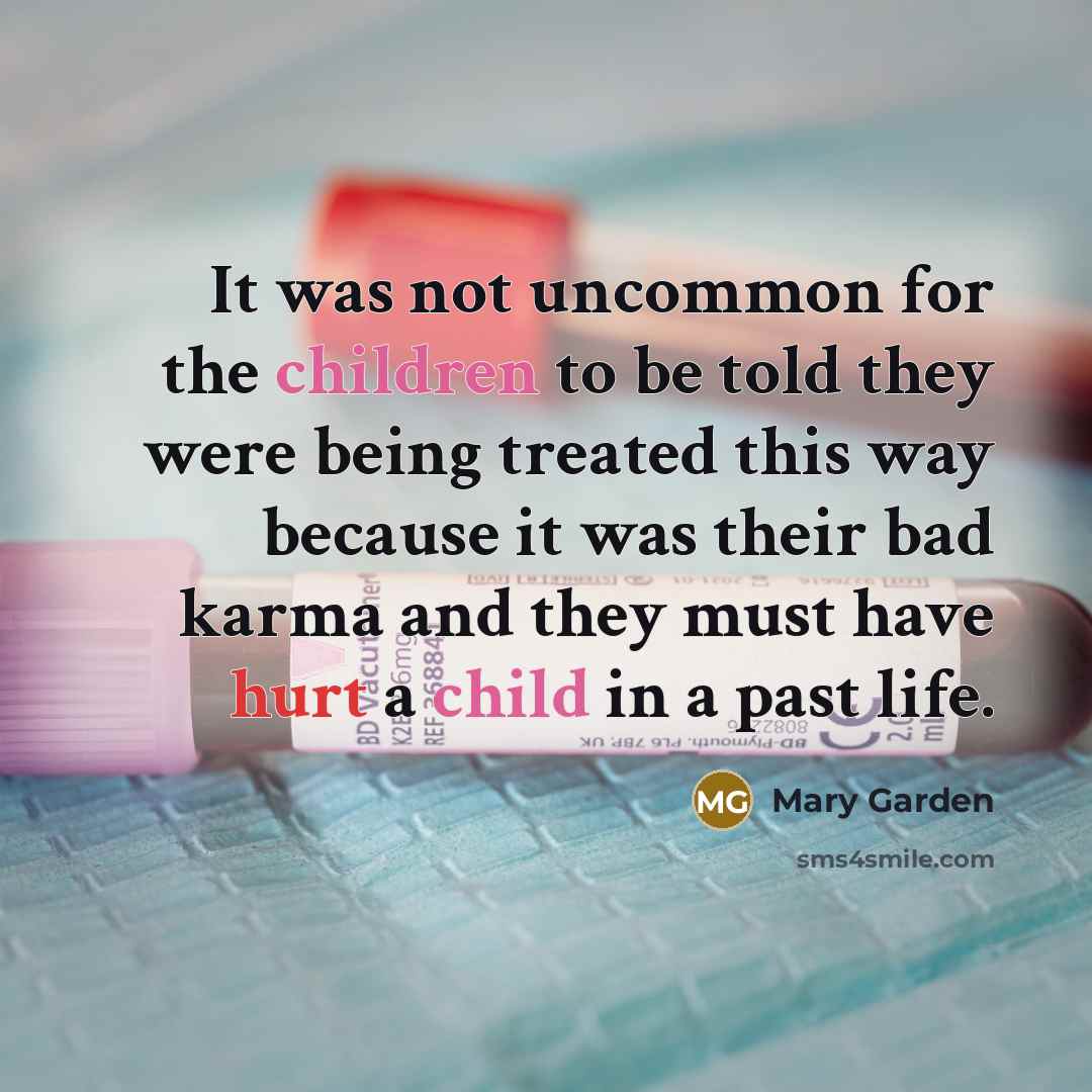 “It was not uncommon for the children to be told…” quote by Mary Garden