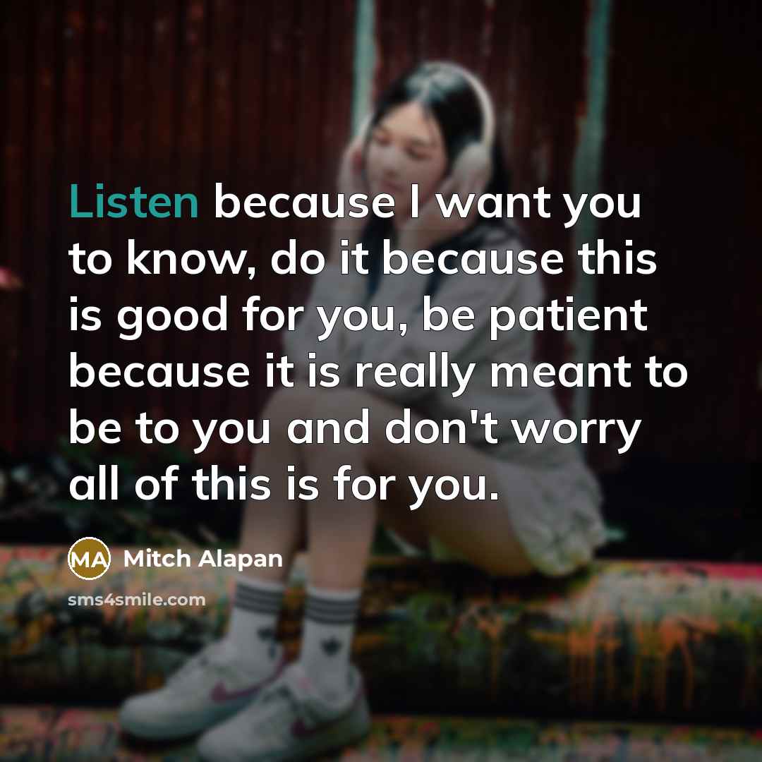 “Listen because I want you to know, do it because…” quote by Mitch Alapan