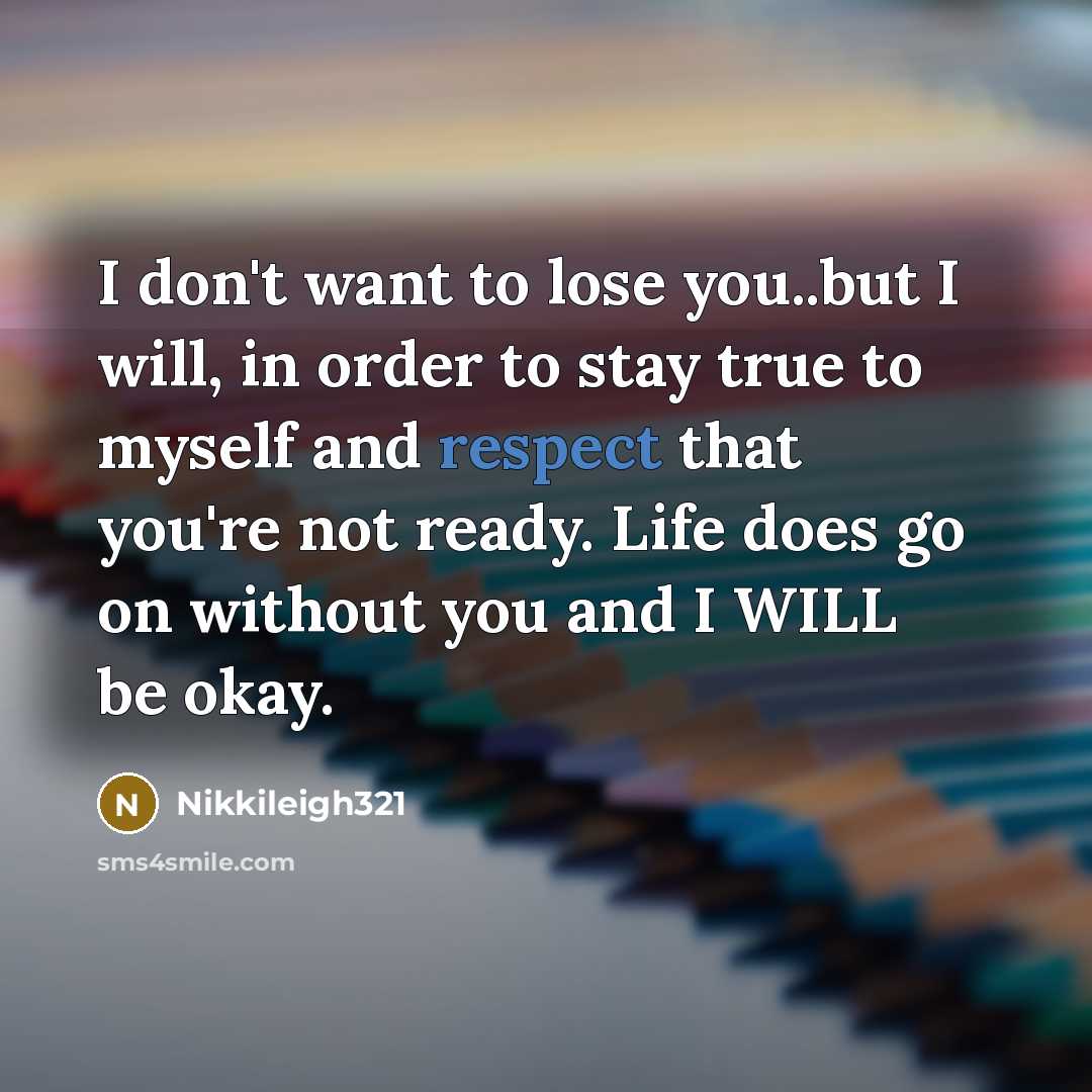 “I don't want to lose you..but I will, in order…” quote by Nikkileigh321