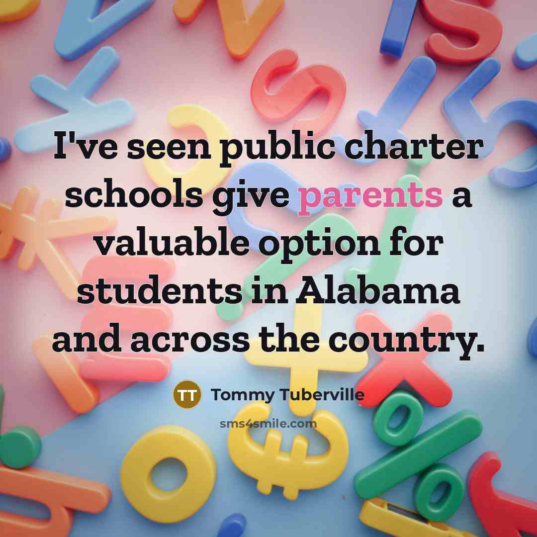 “I've seen public charter schools give parents a valuable option…” quote by Tommy Tuberville