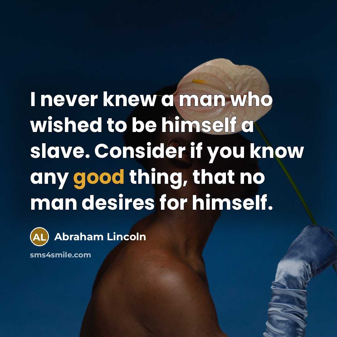 “I never knew a man who wished to be himself…” quote by Abraham Lincoln