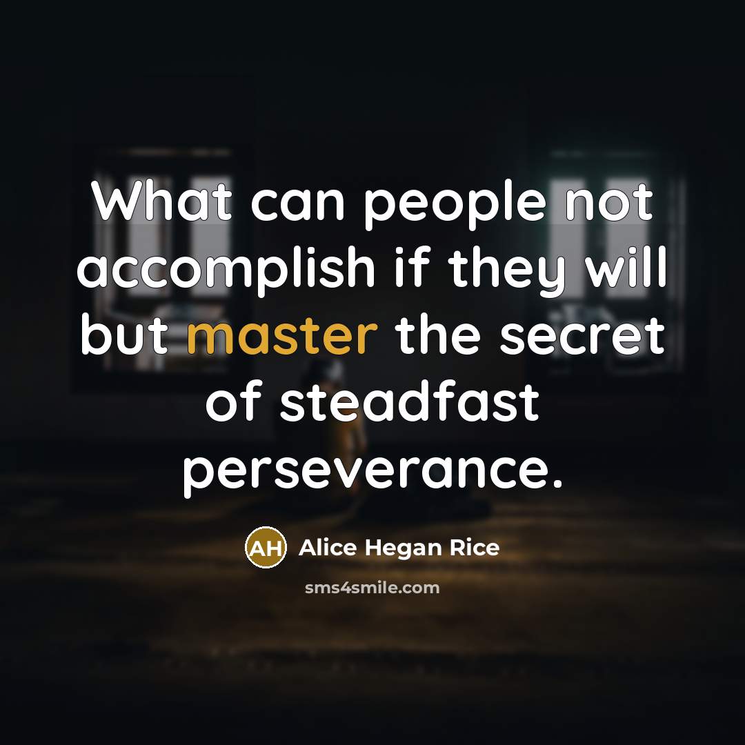 “What can people not accomplish if they will but master…” quote by Alice Hegan Rice