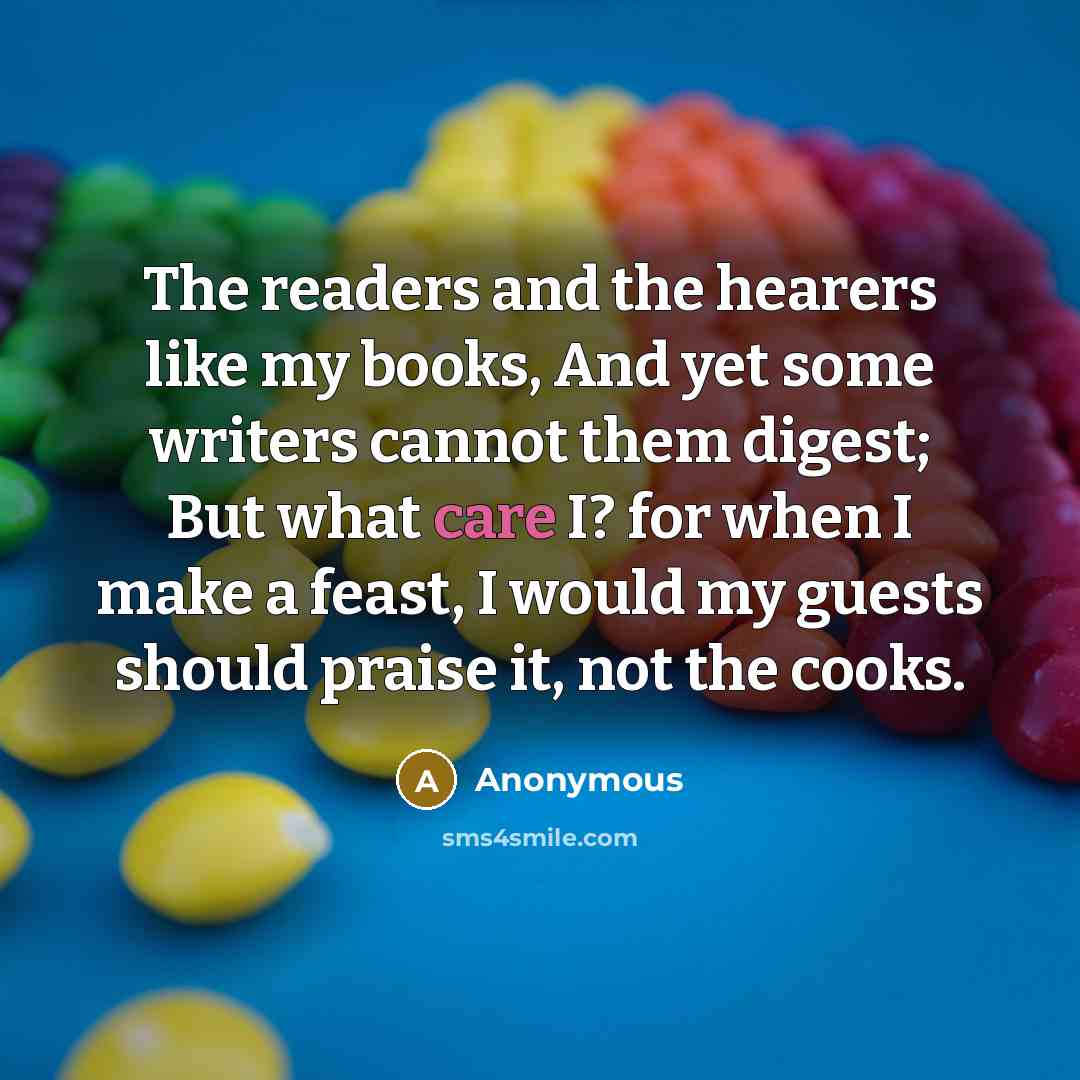 “The readers and the hearers like my books, And yet…” quote by Anonymous