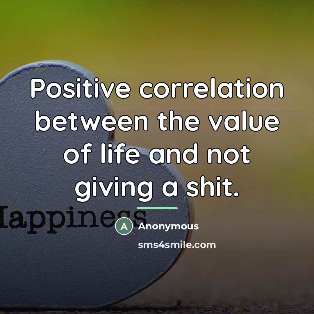 “Positive correlation between the value of life and not giving…” quote by Anonymous