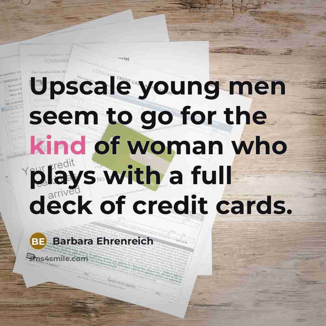 “Upscale young men seem to go for the kind of…” quote by Barbara Ehrenreich