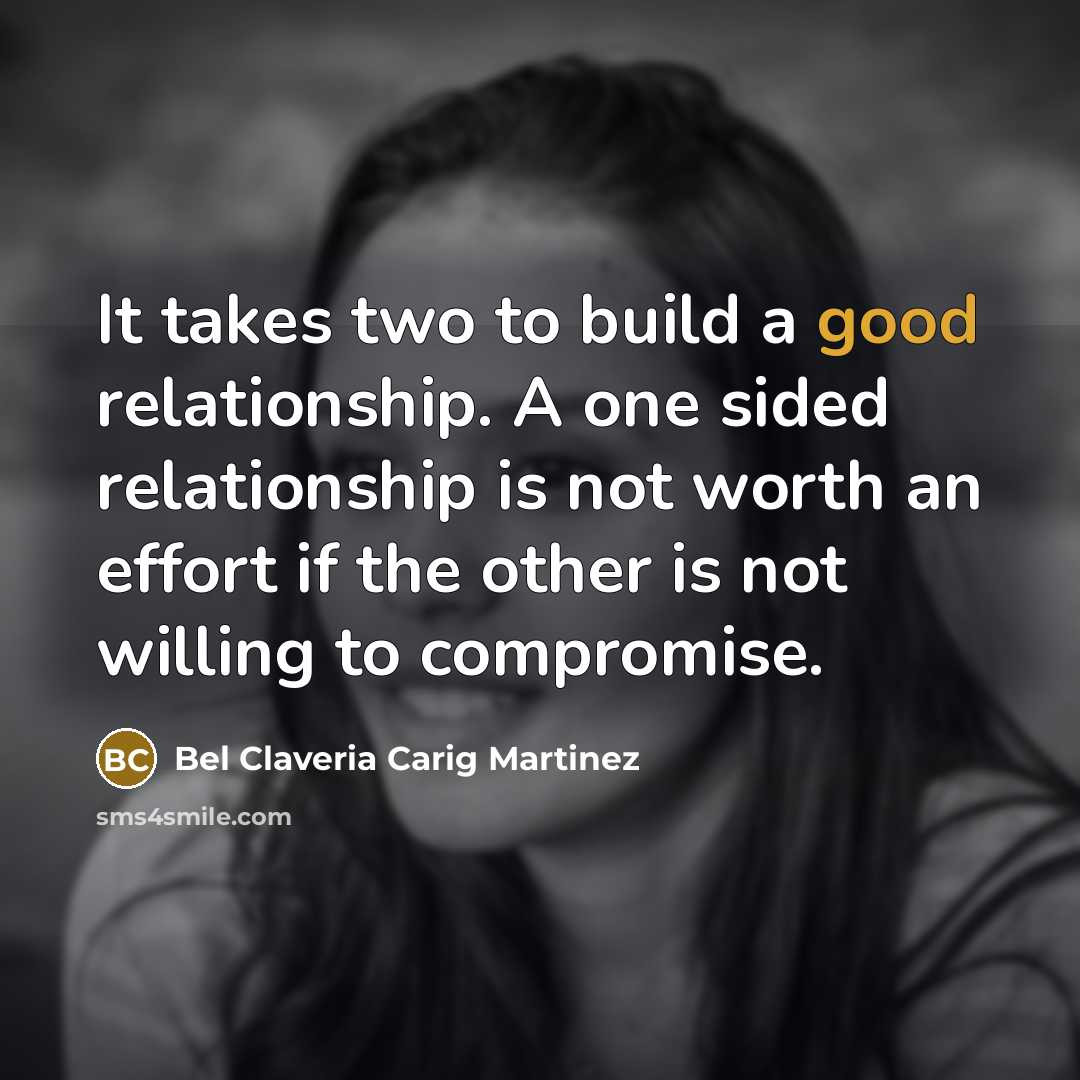 “It takes two to build a good relationship. A one…” quote by Bel Claveria Carig Martinez