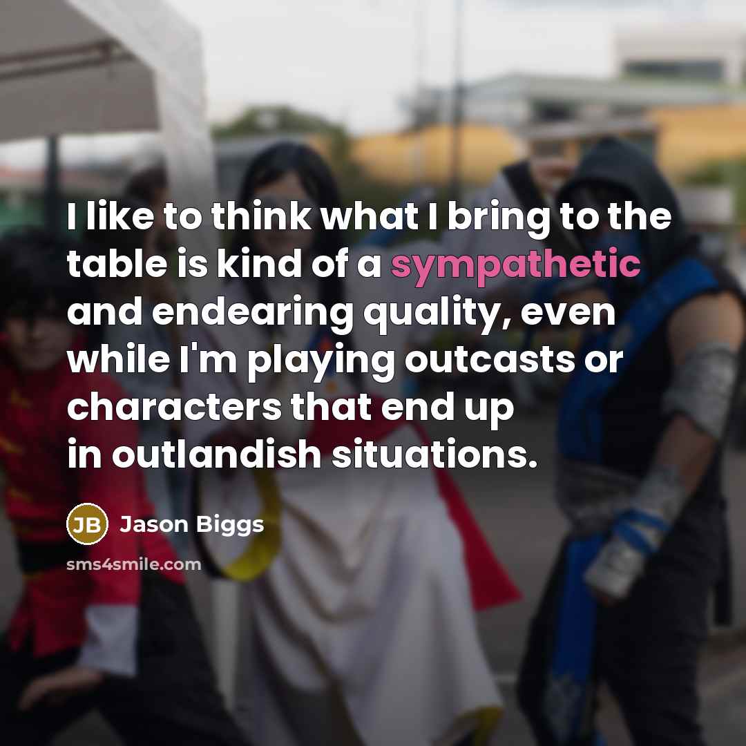“I like to think what I bring to the table…” quote by Jason Biggs