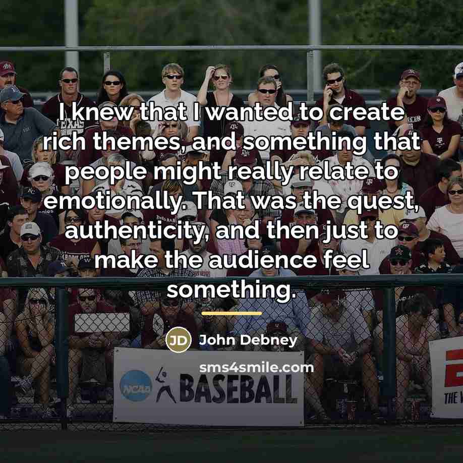 “I knew that I wanted to create rich themes, and…” quote by John Debney