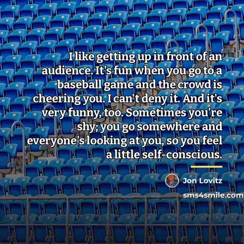 “I like getting up in front of an audience. It's…” quote by Jon Lovitz