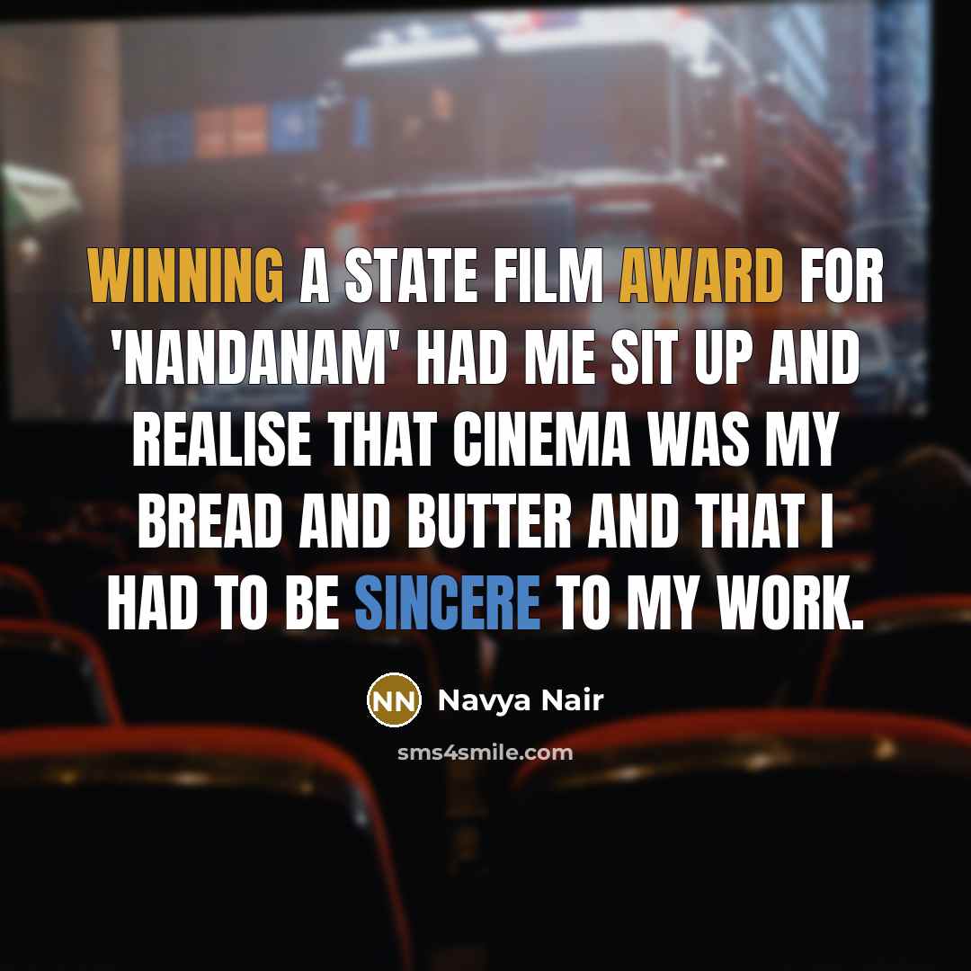 “Winning a State film award for 'Nandanam' had me sit…” quote by Navya Nair