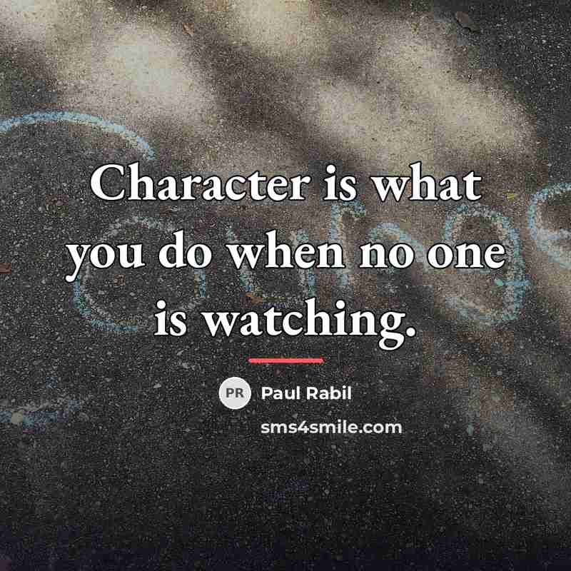 “Character is what you do when no one is watching.…” quote by Paul Rabil