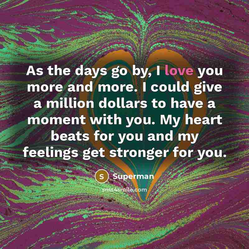 “As the days go by, I love you more and…” quote by Superman