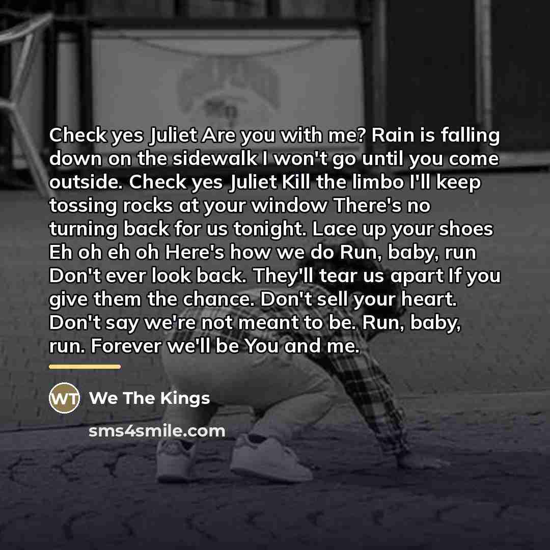 “Check yes Juliet Are you with me? Rain is falling…” quote by We The Kings