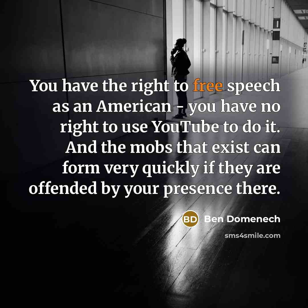 “You have the right to free speech as an American…” quote by Ben Domenech