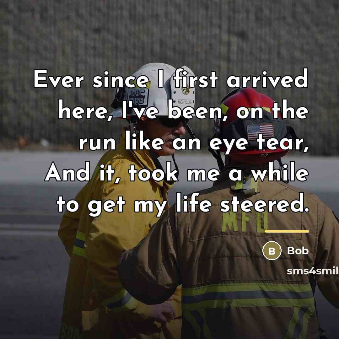“Ever since I first arrived here, I've been, on the…” quote by BOB
