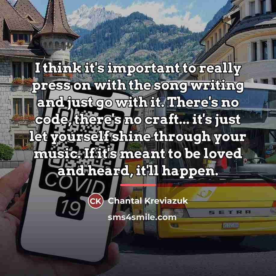 “I think it's important to really press on with the…” quote by Chantal Kreviazuk