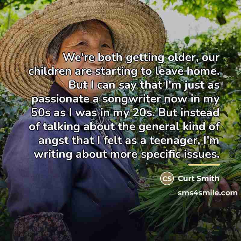 “We're both getting older, our children are starting to leave…” quote by Curt Smith