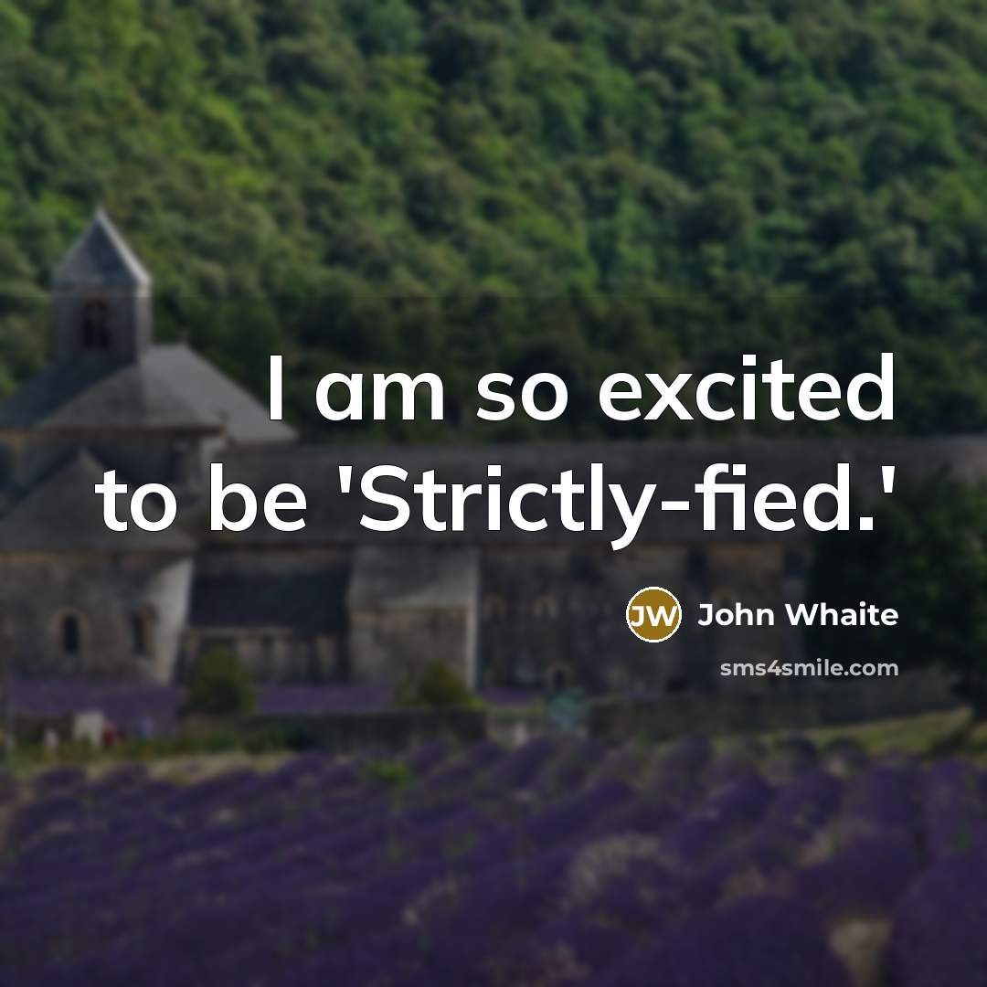 “I am so excited to be 'Strictly-fied.'…” quote by John Whaite