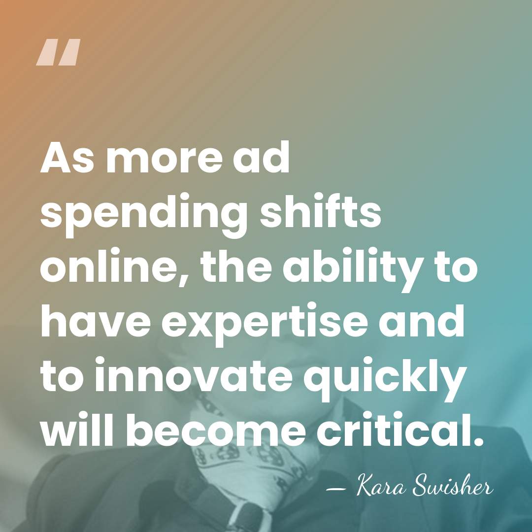 As more ad spending shifts online, the ability to have expertise and&hellip; - Kara Swisher