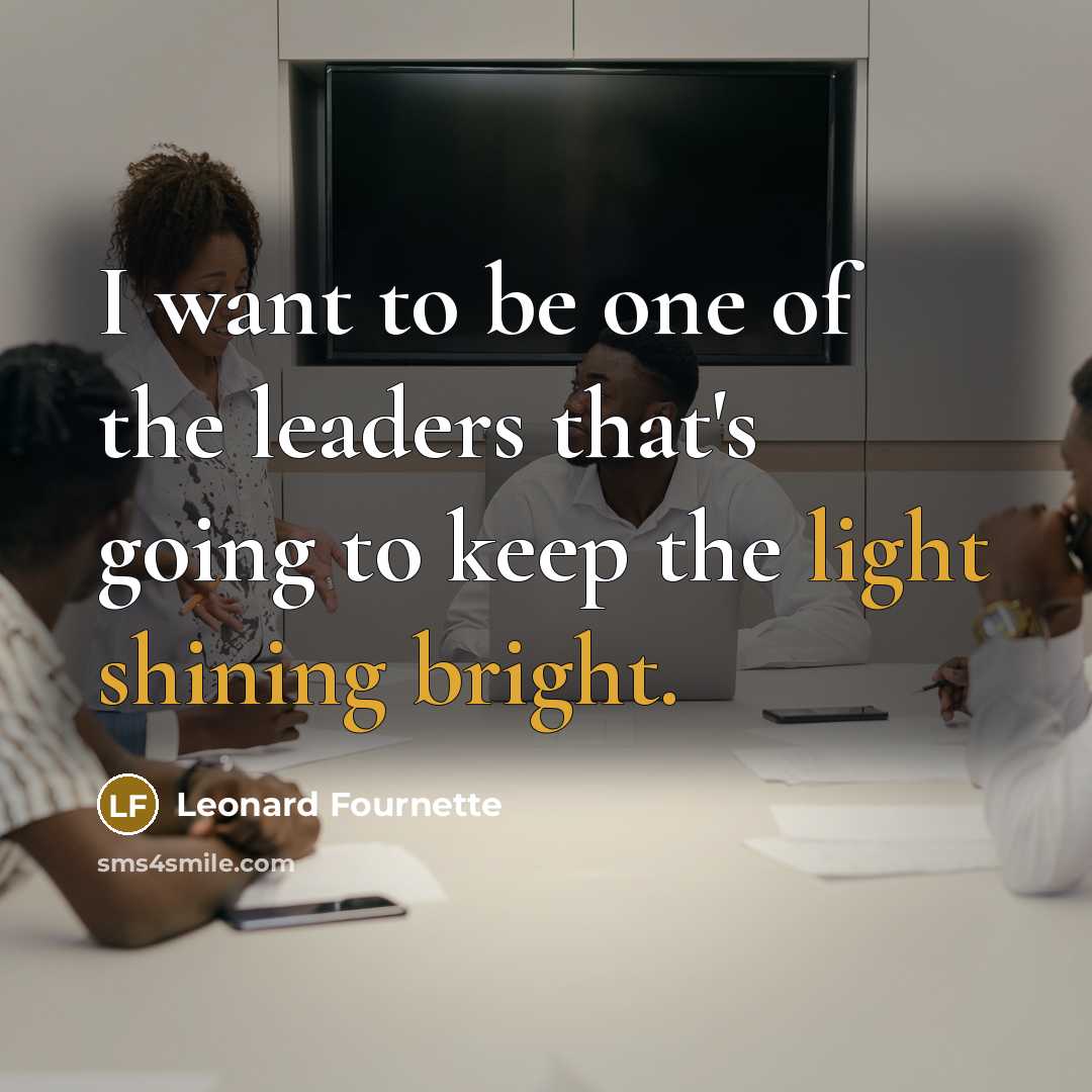 “I want to be one of the leaders that's going…” quote by Leonard Fournette