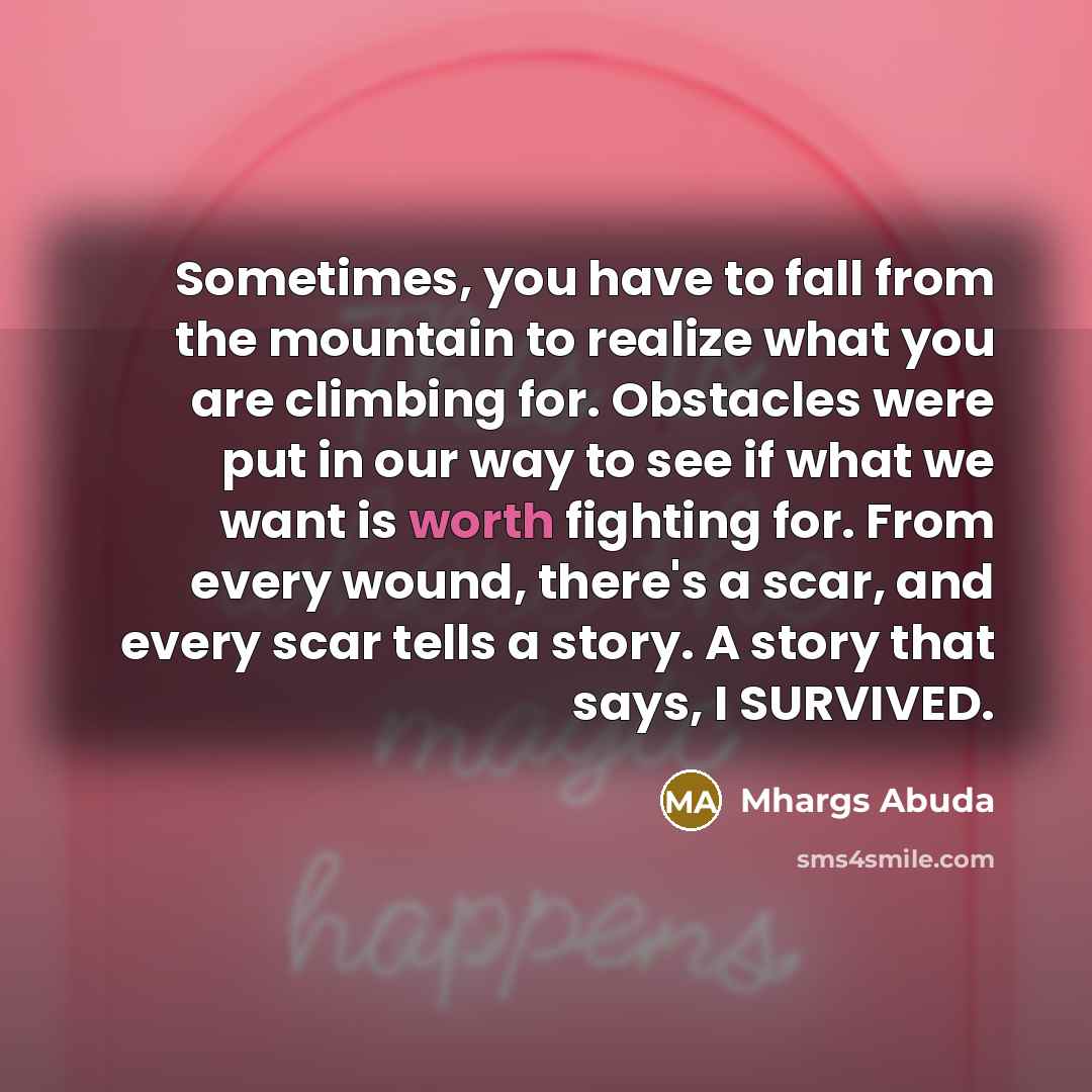 “Sometimes, you have to fall from the mountain to realize…” quote by Mhargs Abuda