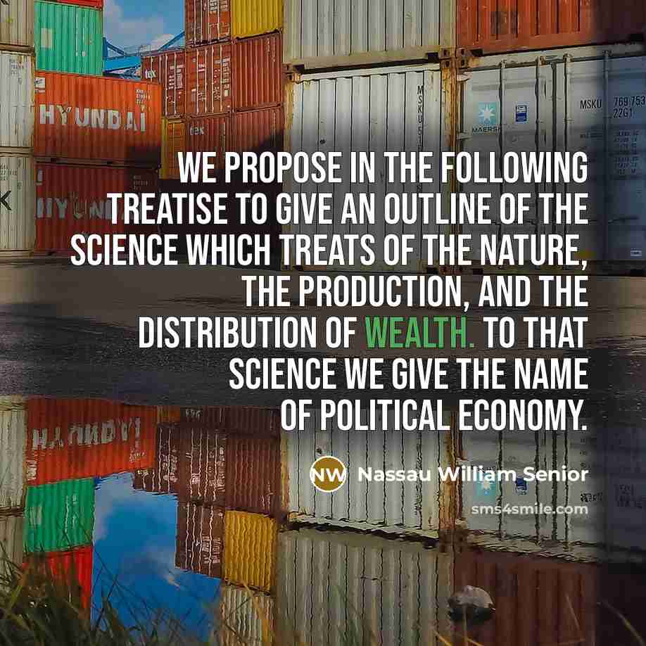 “We propose in the following Treatise to give an outline…” quote by Nassau William Senior