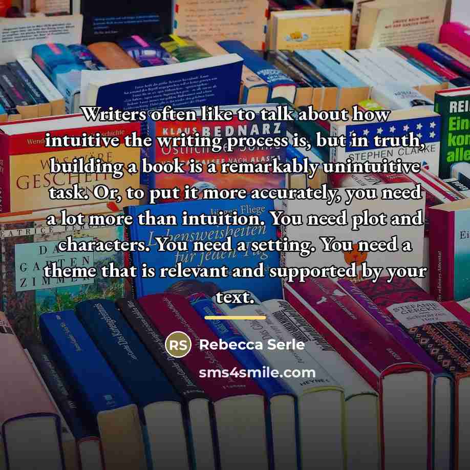 “Writers often like to talk about how intuitive the writing…” quote by Rebecca Serle