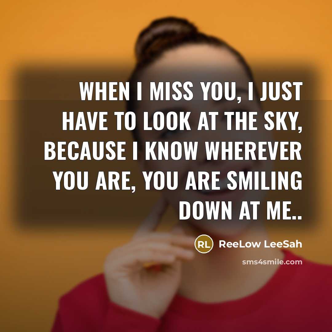 “When I miss you, I just have to look at…” quote by ReeLow LeeSah