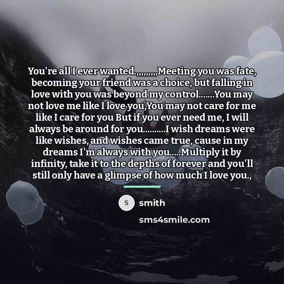 “You're all I ever wanted.,,,,,,,,,Meeting you was fate, becoming your…” quote by Smith