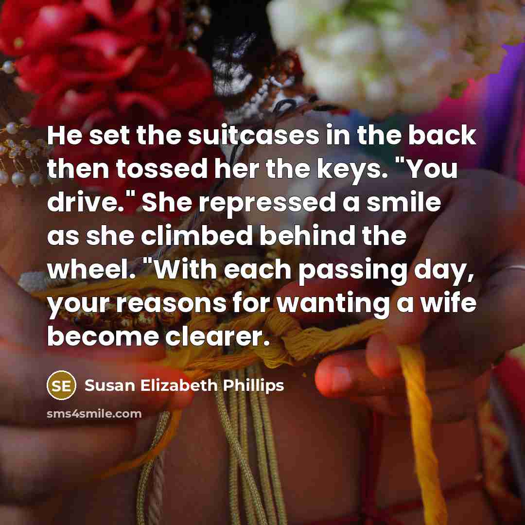 “He set the suitcases in the back then tossed her…” quote by Susan Elizabeth Phillips