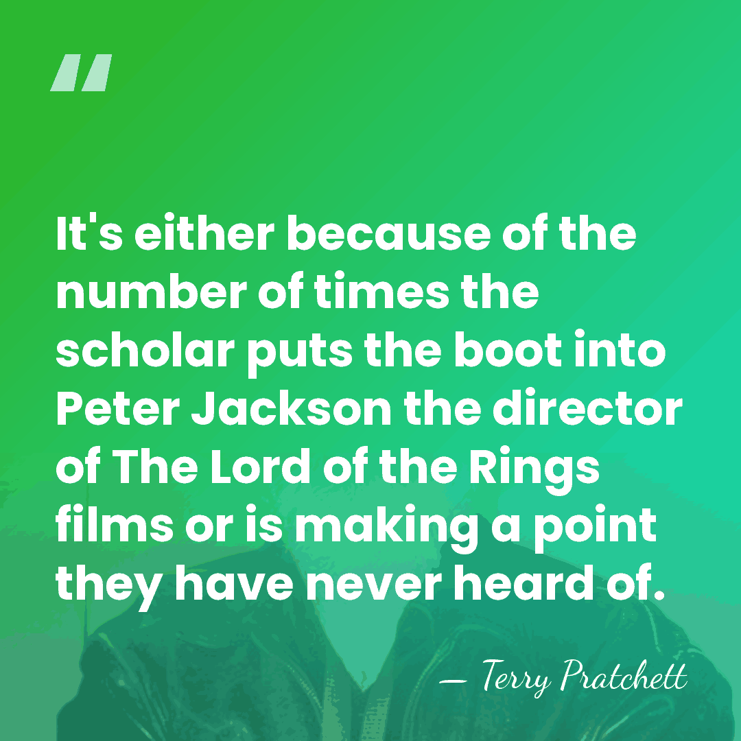 It's either because of the number of times the scholar puts the&hellip; - Terry Pratchett