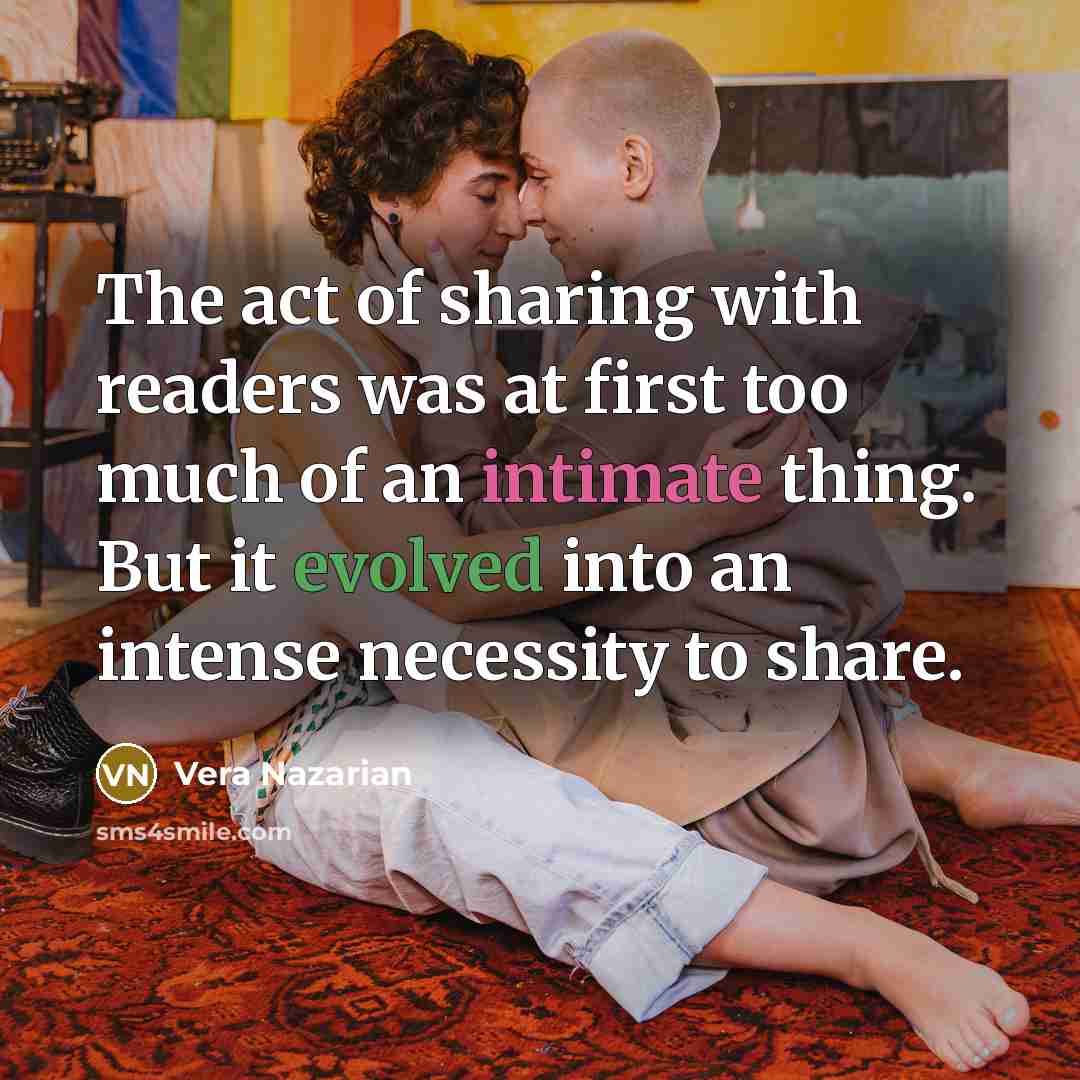 “The act of sharing with readers was at first too…” quote by Vera Nazarian