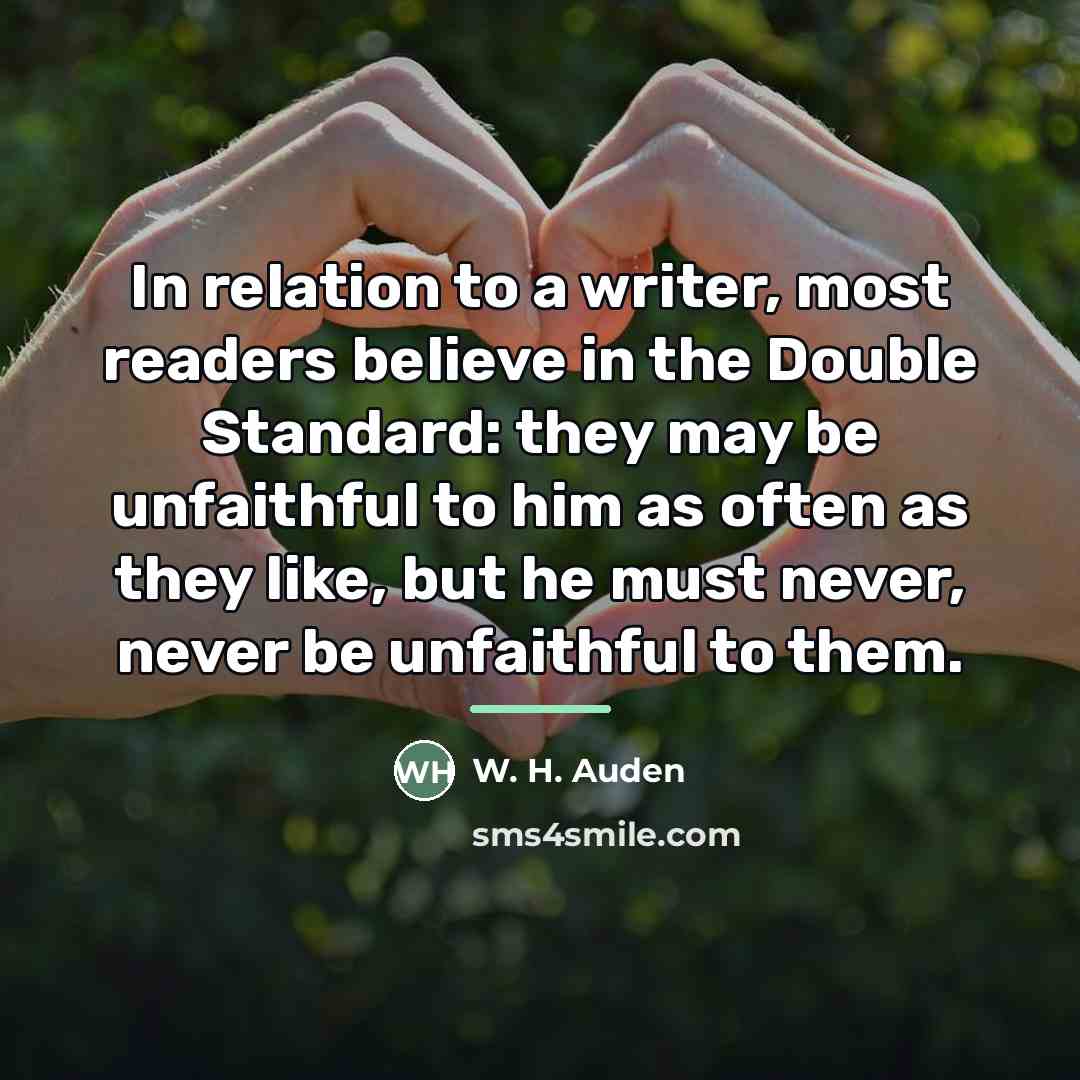 “In relation to a writer, most readers believe in the…” quote by W. H. Auden
