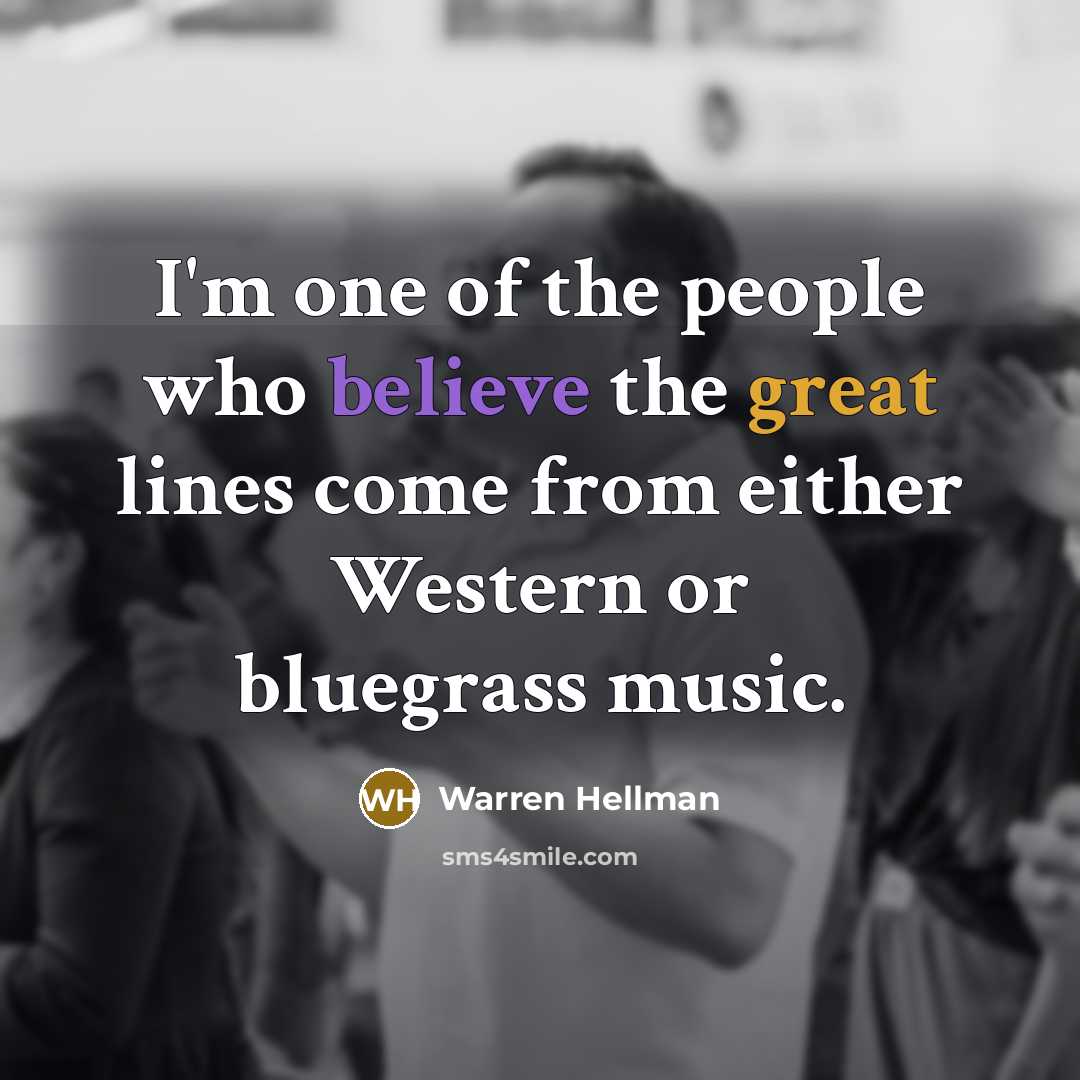 “I'm one of the people who believe the great lines…” quote by Warren Hellman