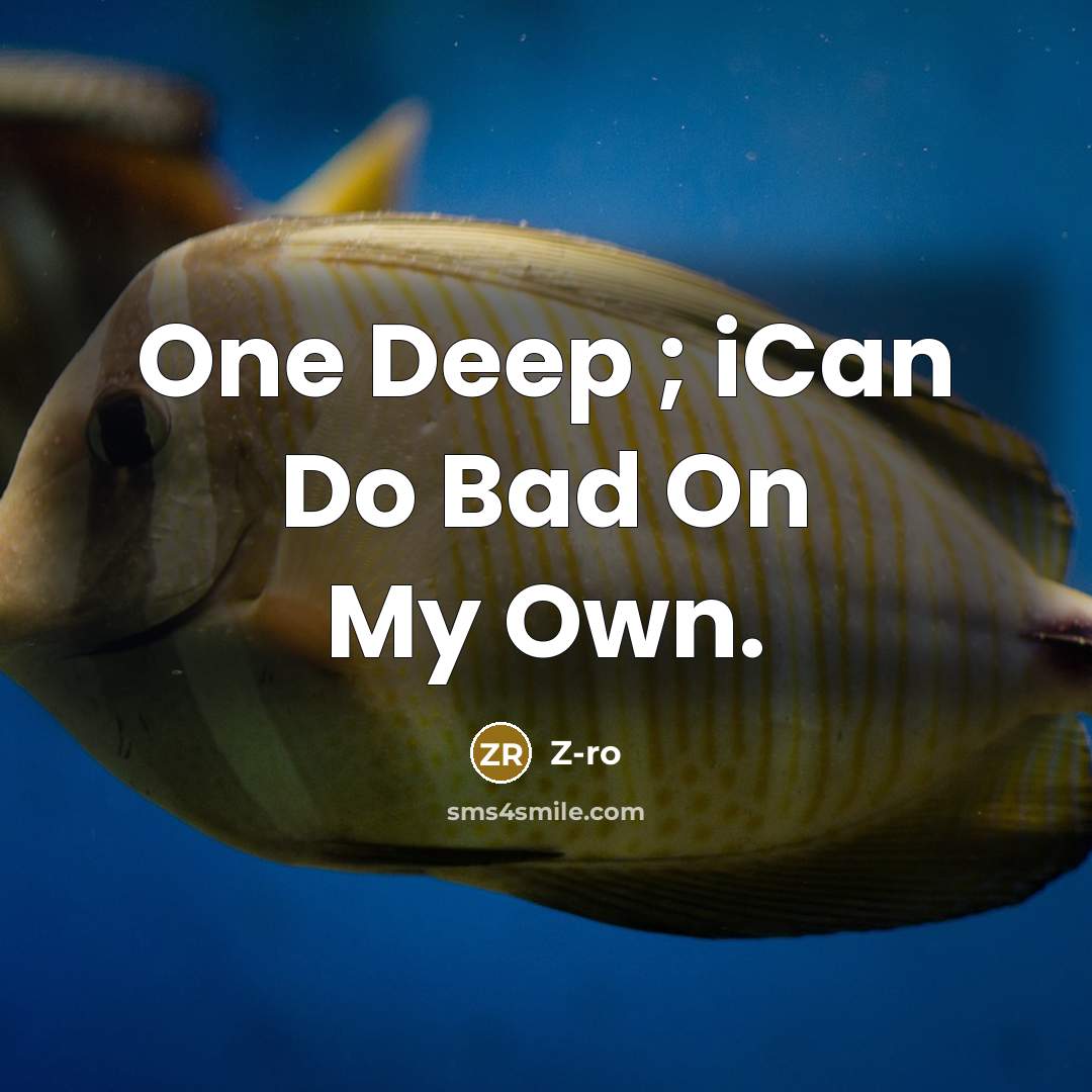 “One Deep ; iCan Do Bad On My Own.…” quote by Z-Ro